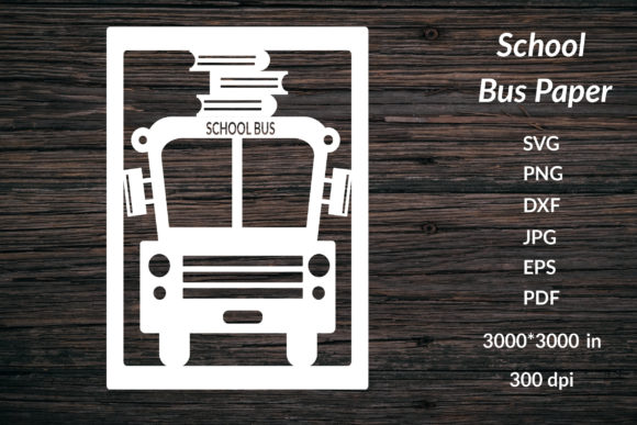 School Bus Papercut: Graphics & Crafts for Back to School